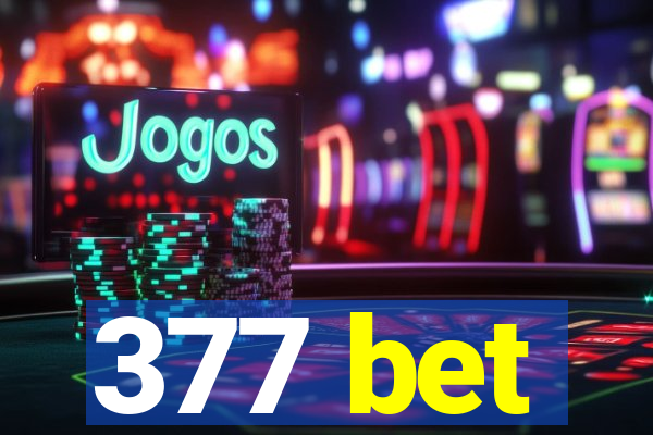 377 bet